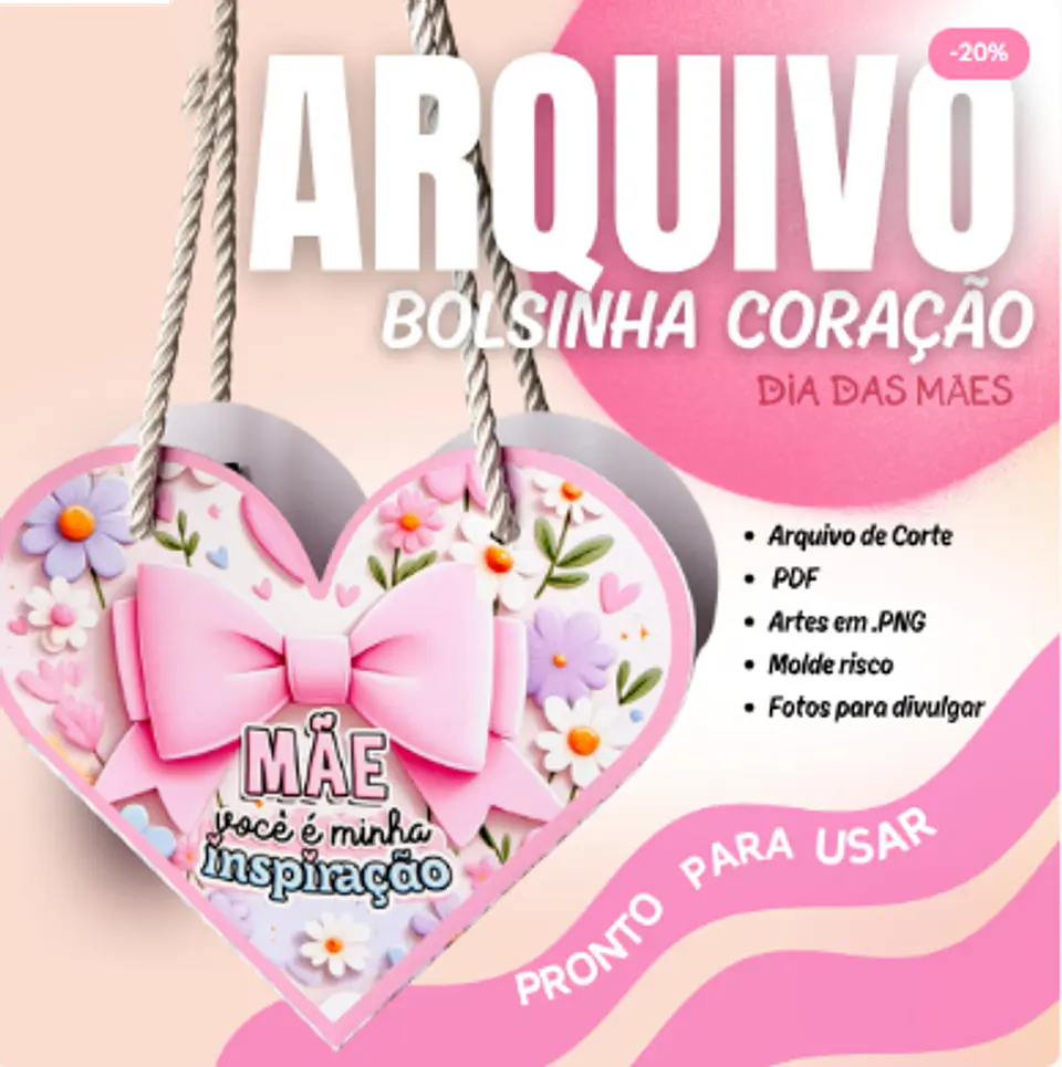 Arquivo Dia das Mães Bolsinha Coraçao 1