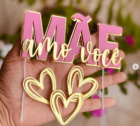 Arquivo topo de bolo dia das mães -  Mãe, amo você - Coração