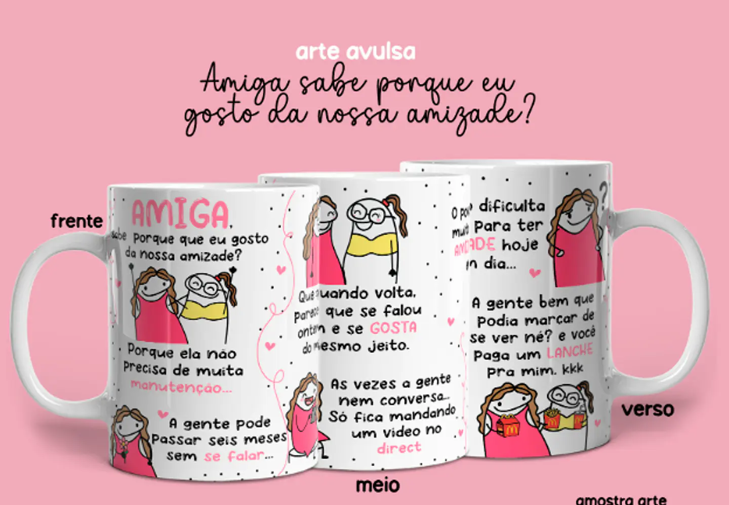 Arquivo Sublimação Caneca Amiga Sabe Porque Eu Gosto da Nossa Amizade 1