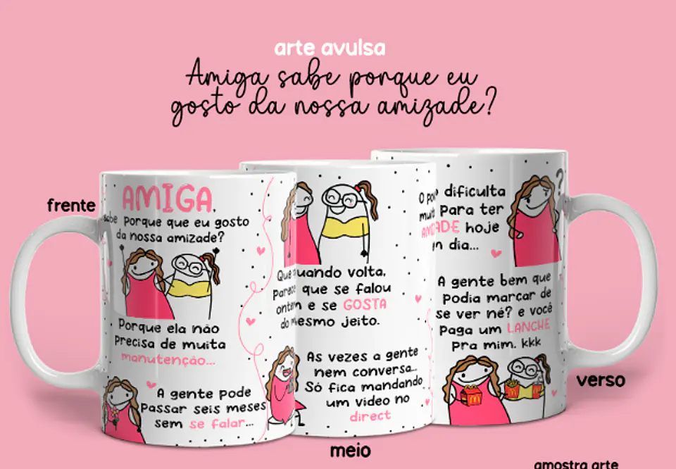 Arquivo Sublimação Caneca Amiga Sabe Porque Eu Gosto da Nossa Amizade 1