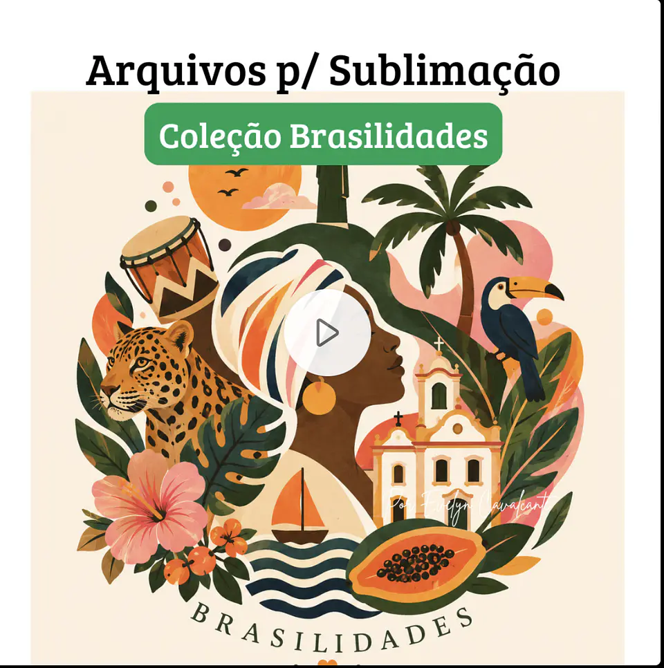 Arquivo Sublimação Coleção Brasilidades 1