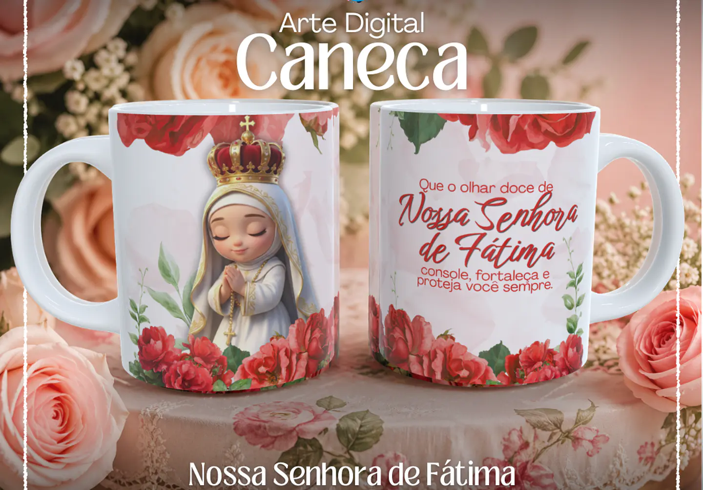 Arquivo Sublimação Caneca Nossa Senhora de Fátima 1