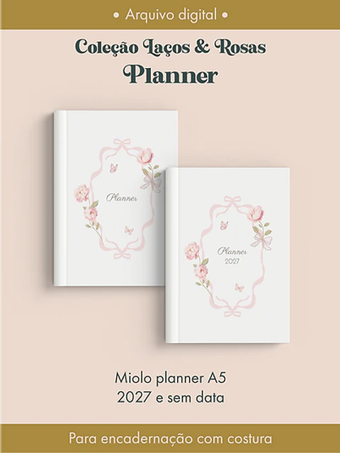 Arquivo Planner Coleção Laços & Rosas Costura 