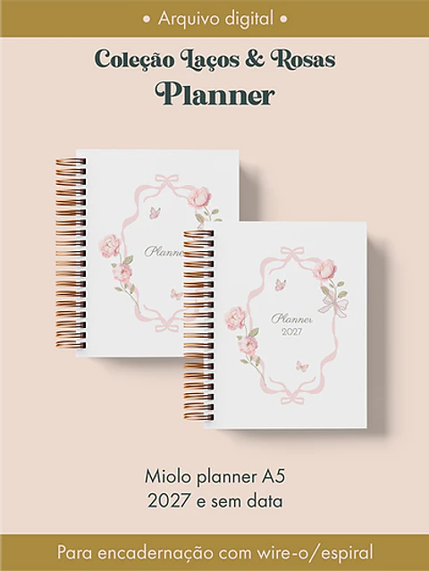 Arquivo Planner Coleção Laços & Rosas Wire-o 