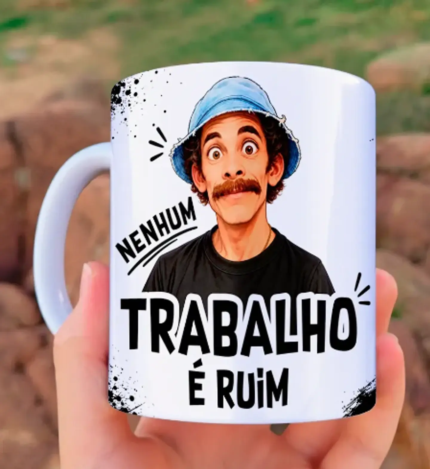 Arquivo Sublimação Caneca Seu Madruga Nenhum Trabalho é Ruim Ter Que Trabalhar 1