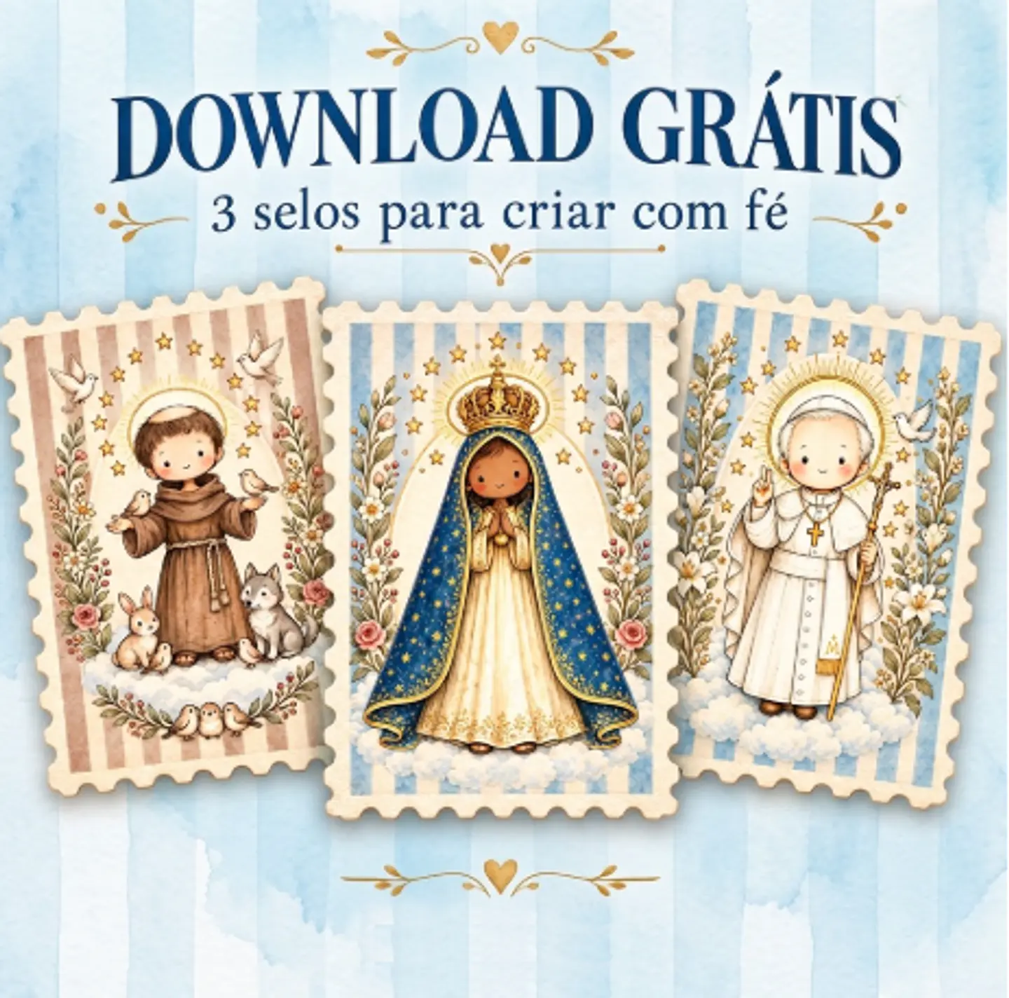 Arquivo Kit Digital Selos Santinhos - NS Aparecida, São Francisco e São João Paulo II  1
