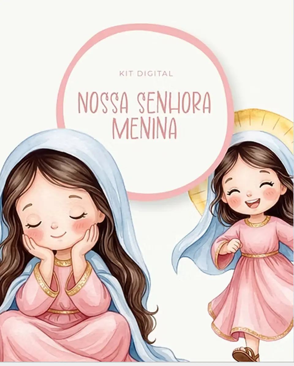 Arquivo Kit Digital Nossa Senhora Menina 1