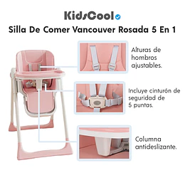 Silla De Comer Vancouver Rosada 5 en 1