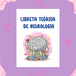 LIBRETA TEÓRICA DE NEUROLOGÍA