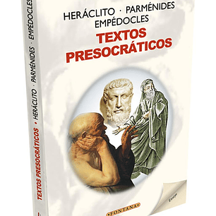 Textos Presocráticos - Heráclito, Parménides, Empédocles