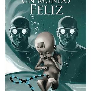 Libro Un Mundo Feliz - Aldous Huxley