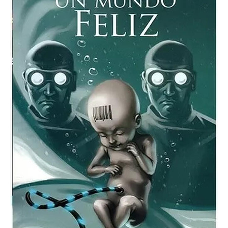 Libro Un Mundo Feliz - Aldous Huxley 1