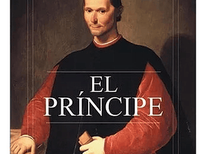 Libro El Príncipe - Nicolás Maquiavelo