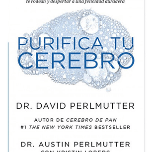 Purifica Tu Cerebro - David Perlmutter (original)