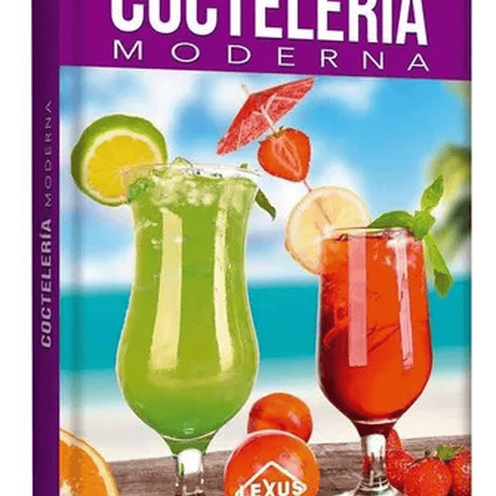 Coctelería Moderna - Lexus (tapa Dura) 1