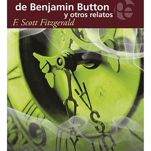 El Extraño Caso De Benjamin Button - F. Scott Fitzgerald