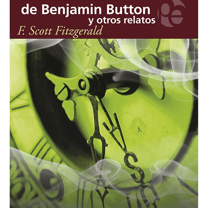 El Extraño Caso De Benjamin Button - F. Scott Fitzgerald 1