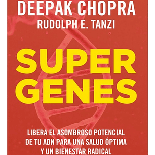 Supergenes - Deepak Chopra