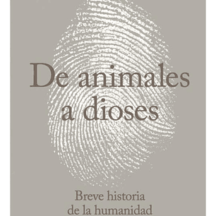 De Animales A Dioses - Yuval Noah Harari