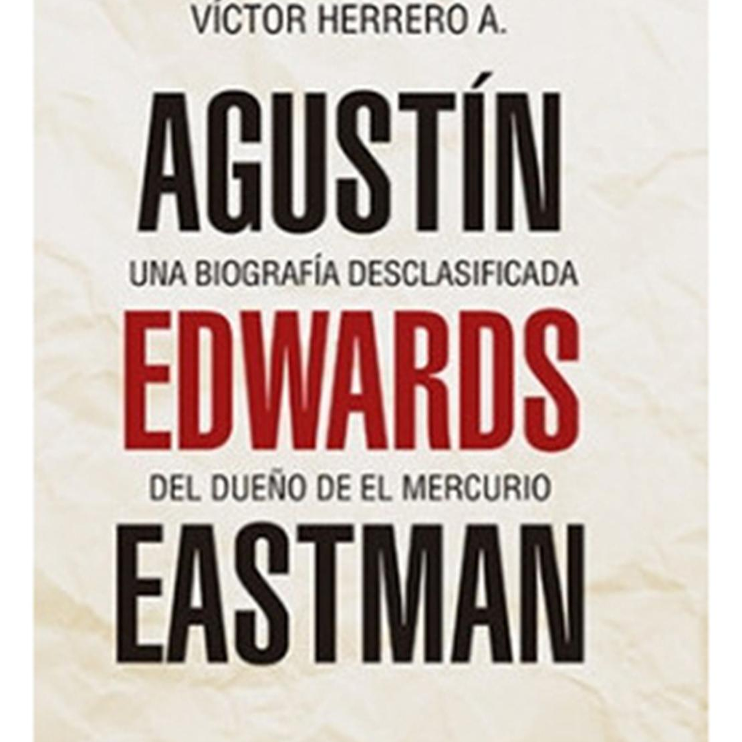 Libro Agustín Edwards - Víctor Herrero 1