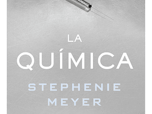 La Química - Stephenie Meyer