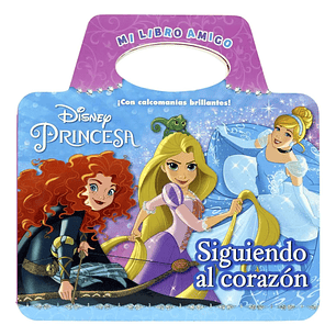 Libro Princesas Disney Siguiendo Al Corazón