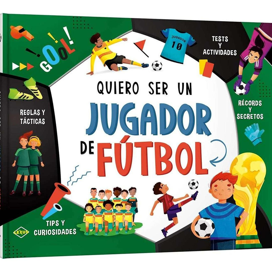 Libro Quiero Ser Un Jugador De Fútbol - Tapa Dura 1