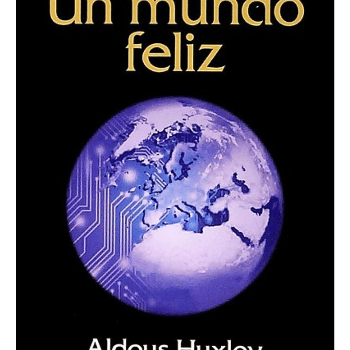 Un Mundo Feliz - Aldous Huxley (tamaño Bolsillo) 1