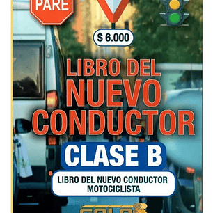 Libro Nuevo Conductor Clase B Año 2023