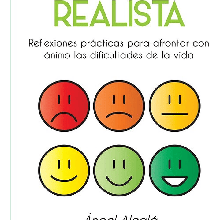 Optimismo Realista - Ángel Alcalá 1