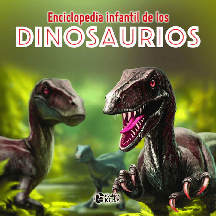 Enciclopedia Infantil De Los Dinosaurios (tapa Dura) 1