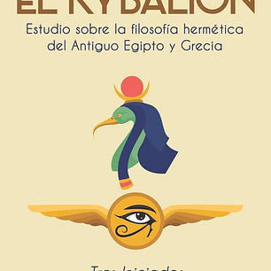 El Kybalión - Tres Iniciados