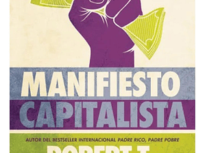 Manifiesto Capitalista - Robert Kiyosaki