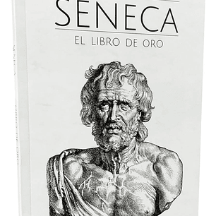 El Libro De Oro - Séneca