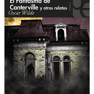 El Fantasma De Canterville Y Otros Relatos - Oscar Wilde
