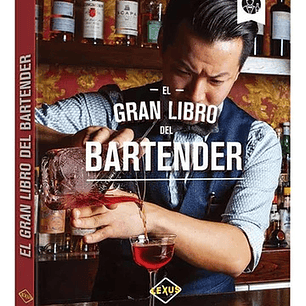 El Gran Libro Del Bartender Lexus Original (tapa Dura)