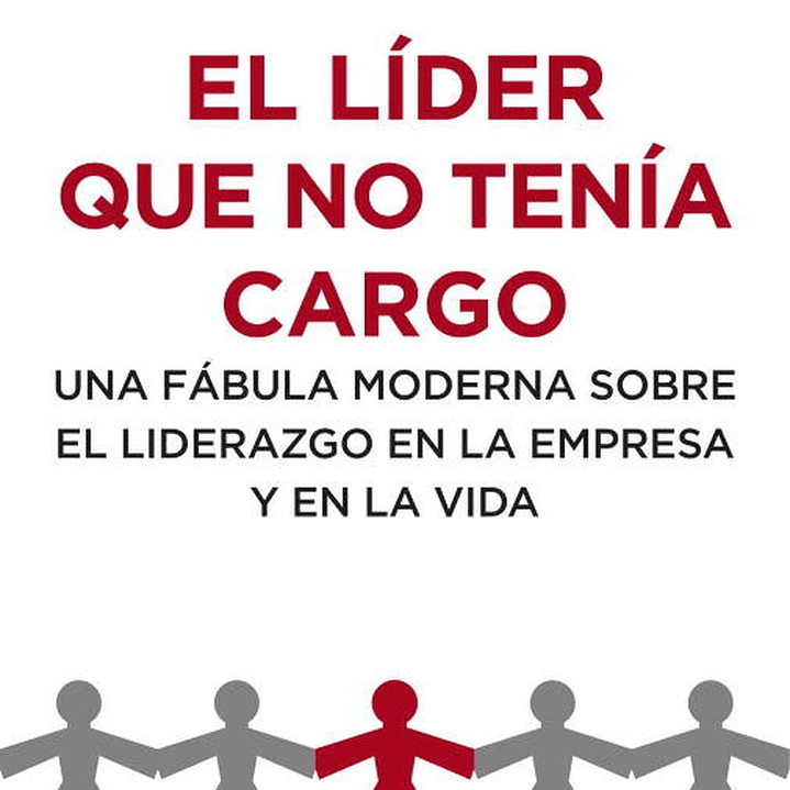 El Líder Que No Tenía Cargo - Robin Sharma 1
