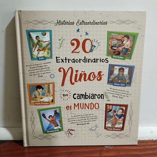 20 Extraordinarios Niños que Cambiaron el Mundo