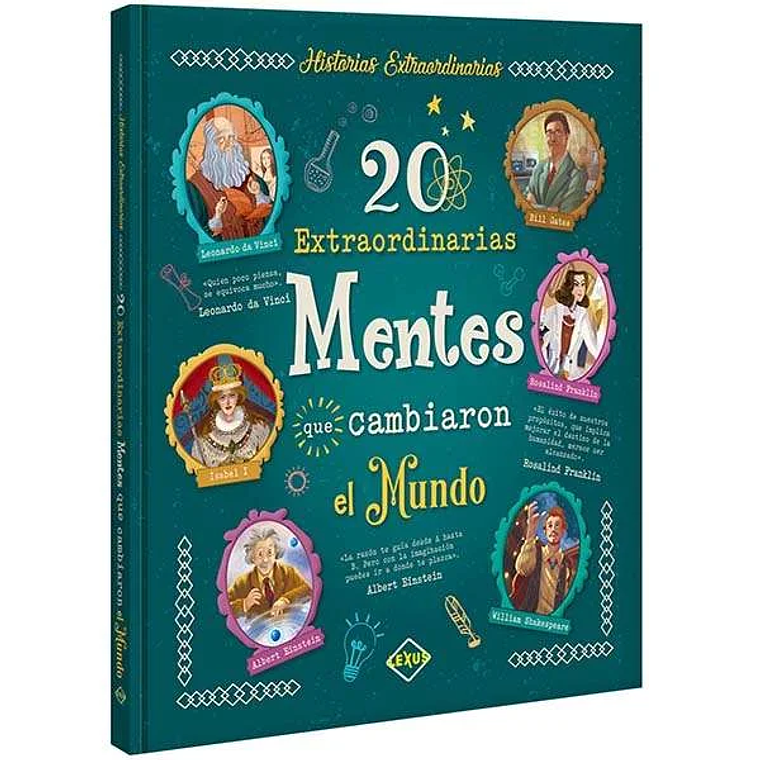 20 Extraordinarias Mentes que cambiaron el Mundo 1