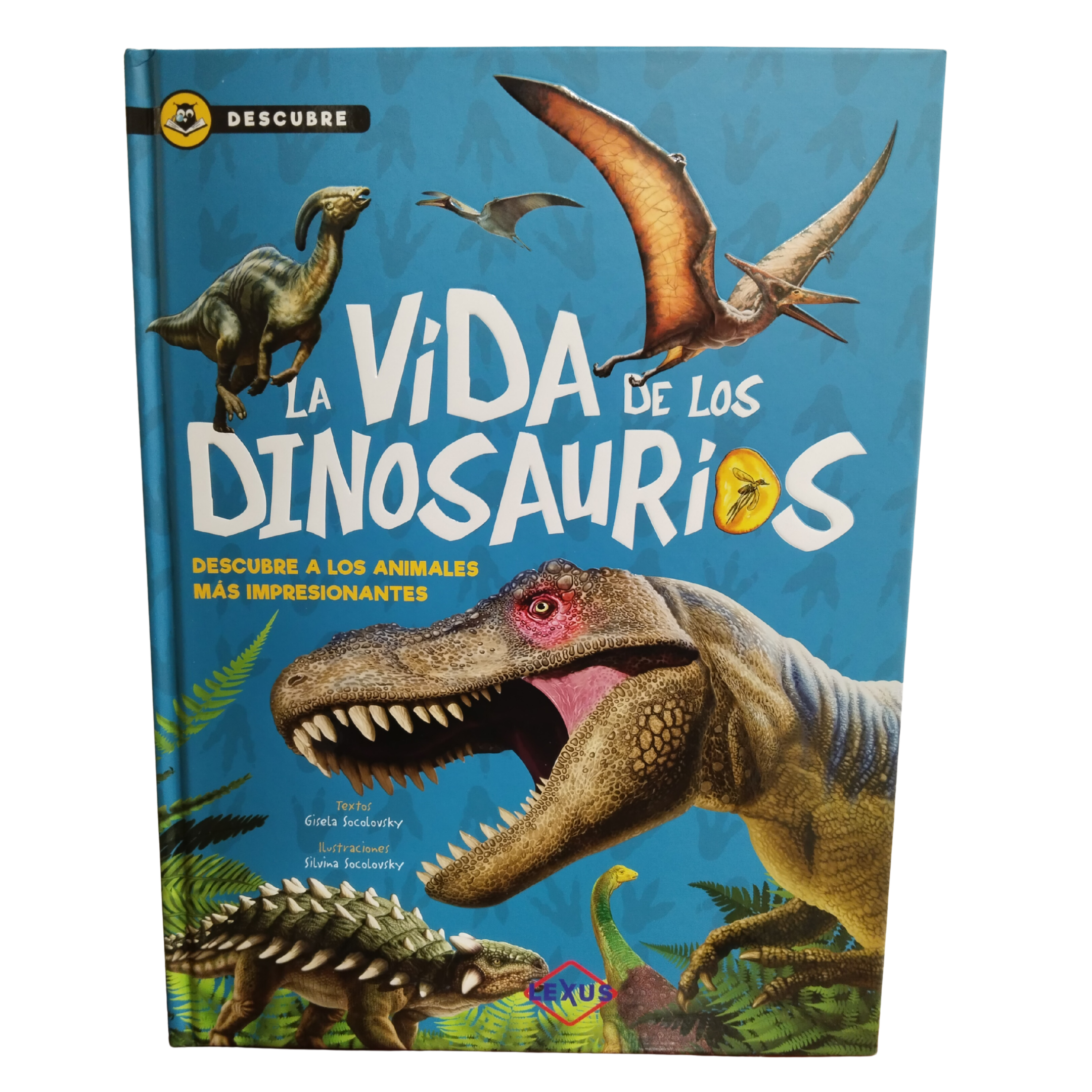 Descubre La Vida de los Dinosaurios