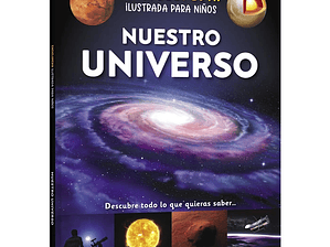 Enciclopedia Nuestro Universo Ilustrada 