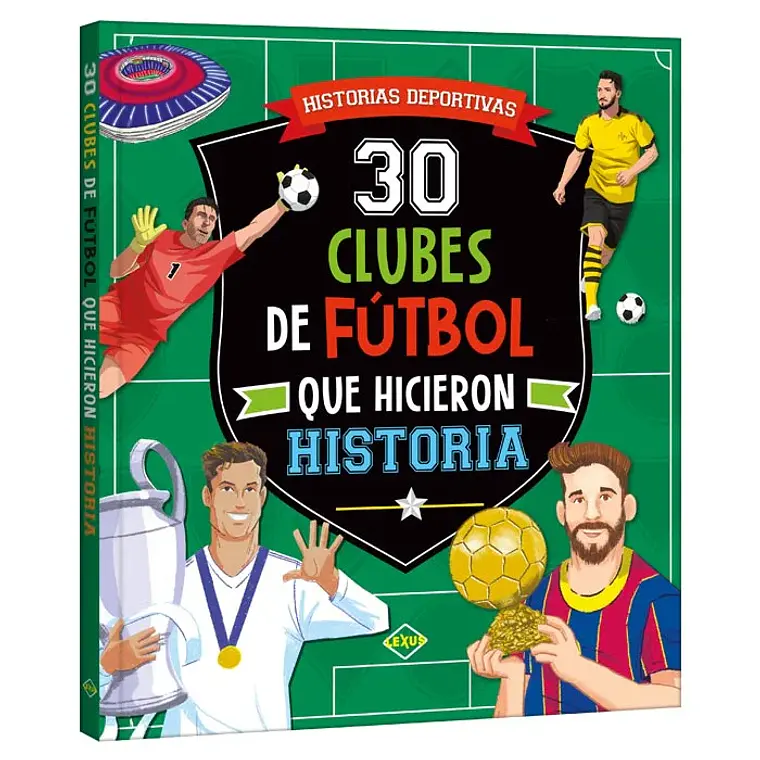 Libro 30 Clubes de Fútbol que Hicieron Historia 1