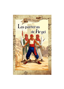 Emilio Salgari - Las Panteras de Argel