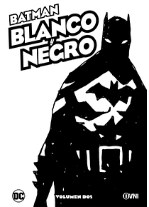 BATMAN: BLANCO Y NEGRO VOL. DOS