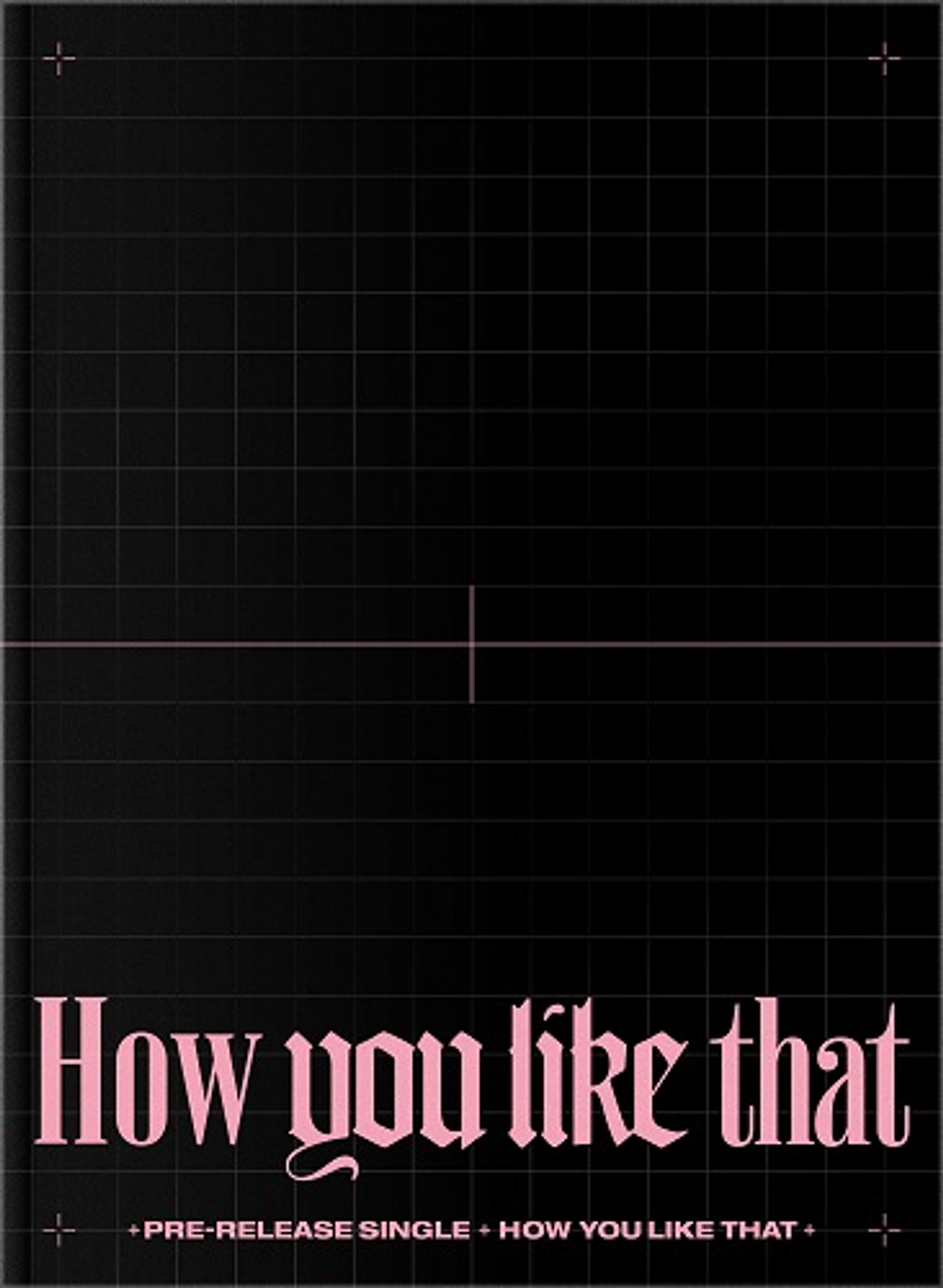 Blackpink - How You Like That  1