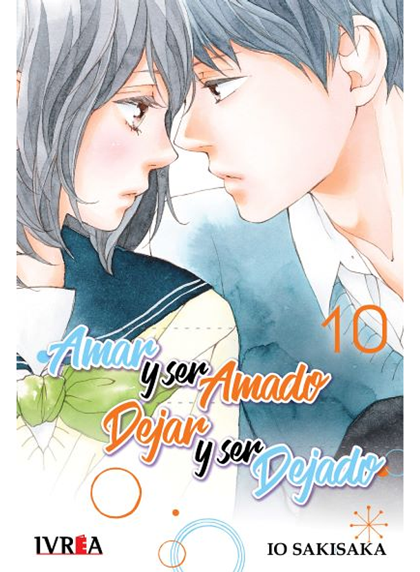 Amar y Ser Amado Dejar Y ser Dejado 10 