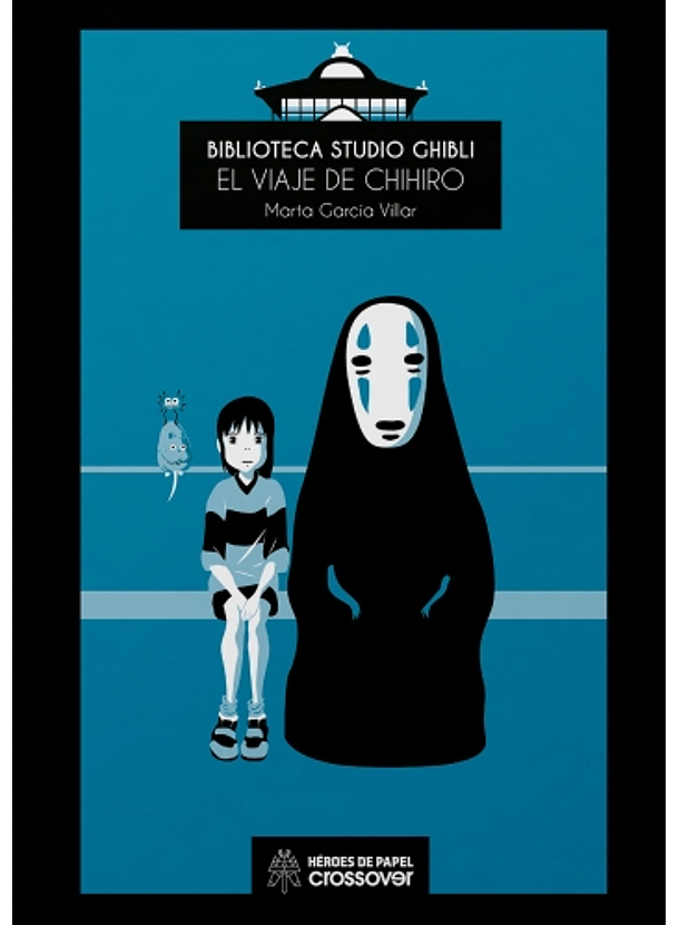 Biblioteca Studio Ghibli: El Viaje De Chihiro 