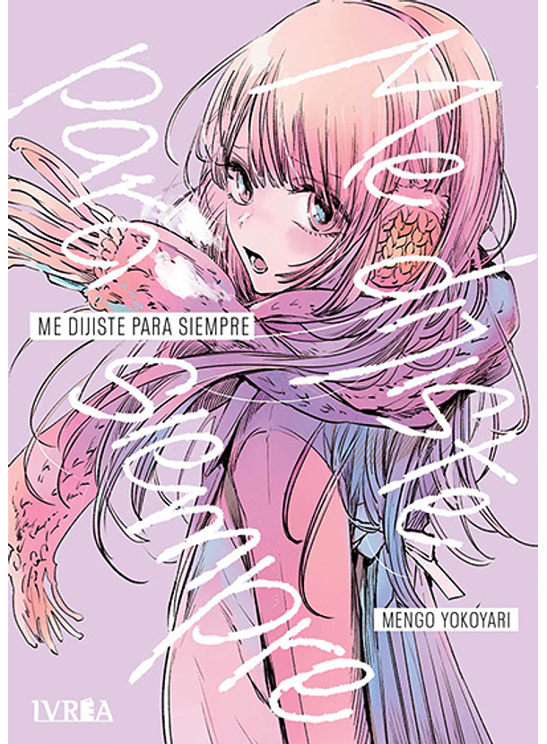 Me Dijiste Para Siempre 