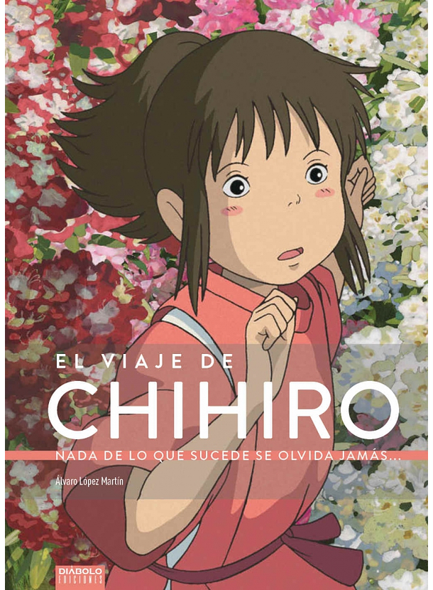El Viaje De Chihiro (Colección Studio Ghibli) 
