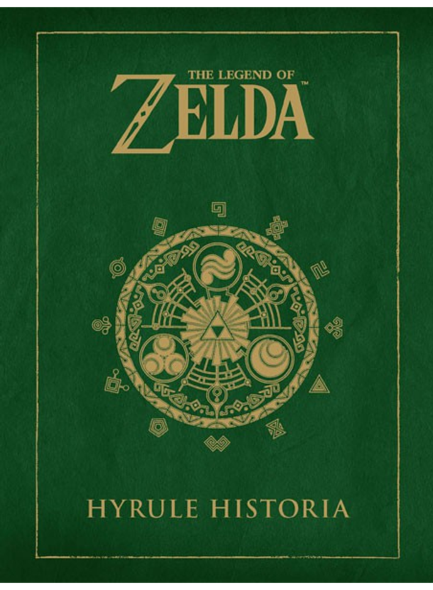 The Legend Of Zelda: Hyrule Historia 